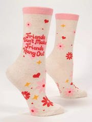 Blue Q - Friends Don't Make Friends Hang Out Women's Crew Socks