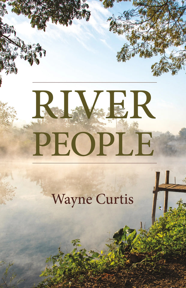 Wayne Curtis - River People Book