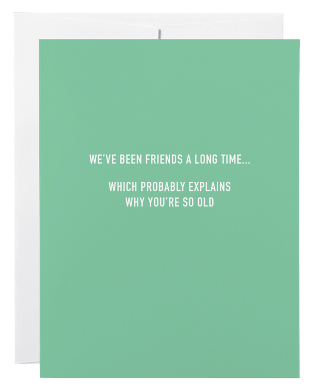 Classy Cards - Friends a Long Time