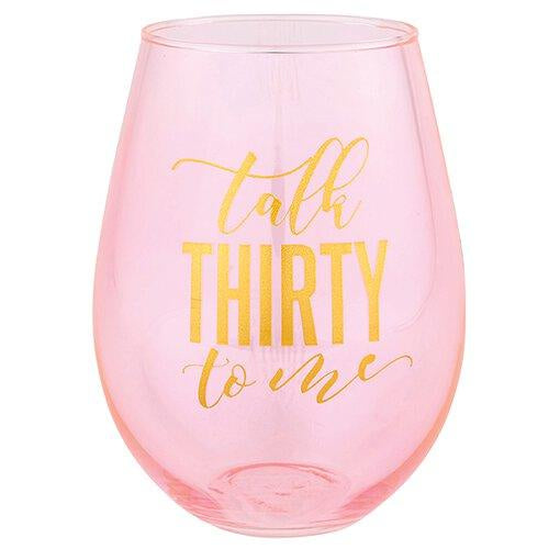 Slant Collections - 30oz Stemless Talk Thirty To Me