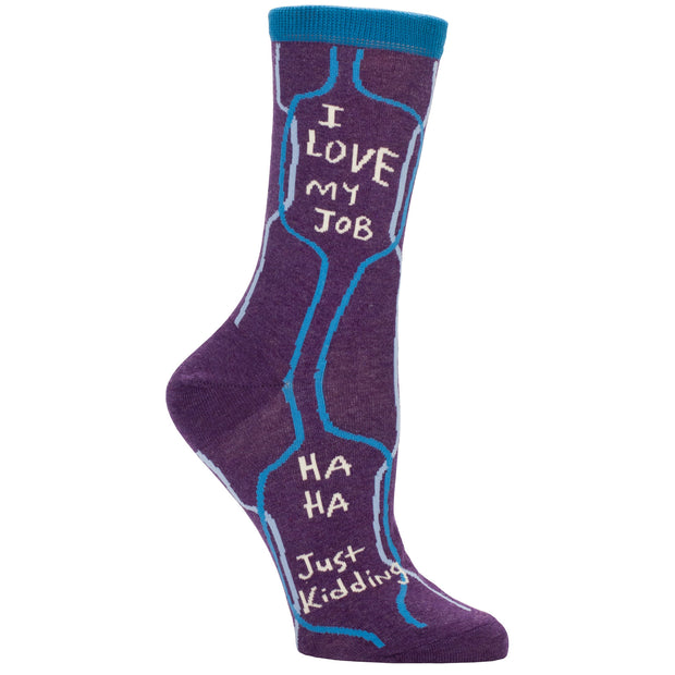 Blue Q - Women's Crew Socks I Love My Job, Ha, Ha, Just Kidding