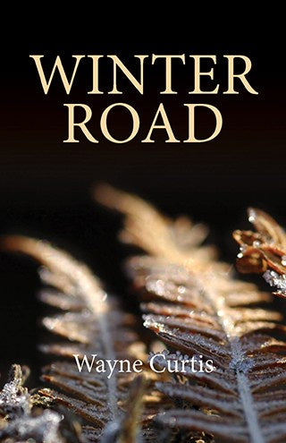 Wayne Curtis - Book Winter Road